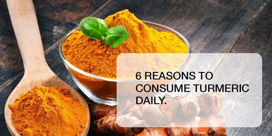 6 Reasons To Consume Turmeric Daily
