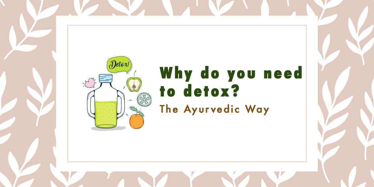 why do you need to juice detox, the ayurvedic way?